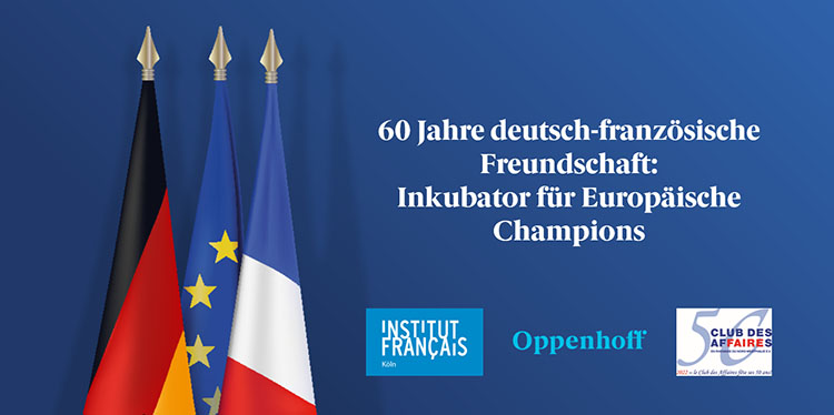 60 Jahre deutsch/französische Freundschaft : Inkubator für Europäische Champions